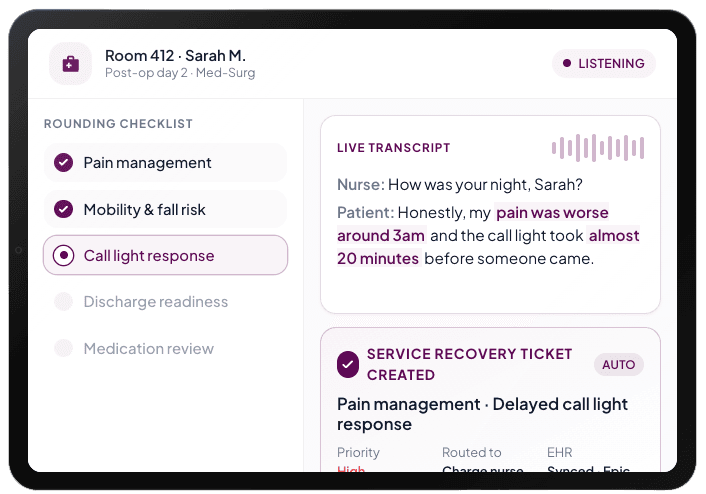 Ambient Listening on a tablet during a round: a rounding checklist beside a live transcript, with a service recovery ticket created automatically from the patient's answer about a delayed call light.