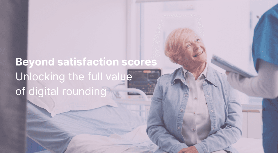 Beyond satisfaction scores: Unlocking the full value of digital rounding