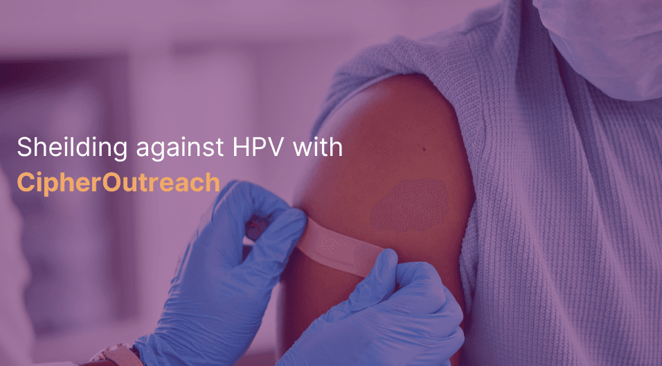 Shielding against HPV with CipherOutreach